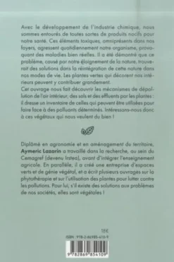 Plantes dépolluantes. Découvrez les pouvoirs purifiants de vos végétaux, Aymeric Lazarin