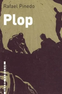 Plop, Rafael Pinedo
