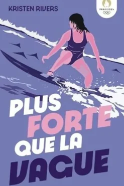 Plus forte que la vague, Kristen Rivers
