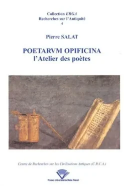 Poetarum opificina. L'atelier des poètes, Pierre Salat