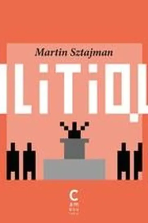 Politique², Martin Sztajman