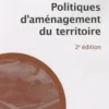 Politiques d'aménagement du territoire. 2e édition, Jean Girardon