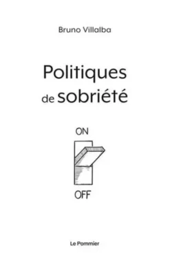 Politiques de sobriété, Bruno Villalba