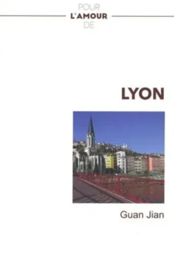 Pour l'amour de... Lyon, Jian Guan
