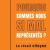 Pourquoi sommes-nous aussi mal représentés ? Le réveil citoyen, Roger Sue