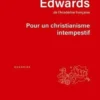 Pour un christianisme intempestif, Michael Edwards
