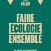 Pour une écologie de combat. La guerre des générations n'aura pas lieu, Léa Falco