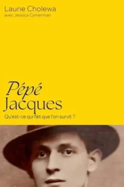 Pépé Jacques. Qu'est-ce qui fait que l'on survit ?, Laurie Cholewa