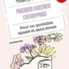 Pratiquer facilement l'autohypnose. Pour un quotidien apaisé et sans stress, Thierry Servillat