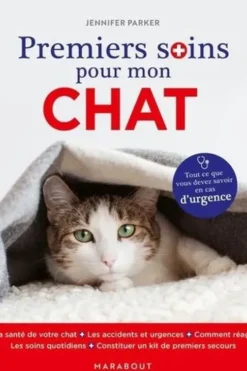 Premiers soins pour mon chat, Jennifer Parker