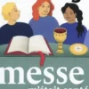 Prions en Eglise Hors-série : Si la messe m'était contée... Comprendre l'essentiel de la célébration, Michel Wackenheim