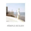 Périple sicilien. Edition bilingue français-italien, Marco Rigamonti