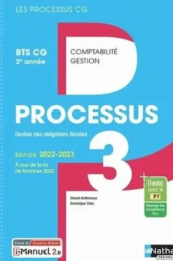 Processus 3 Gestion des obligations fiscales BTS CG 2e année Les processus CG. Livre + licence élève, Edition 2022-2023, Gérard Antitomaso