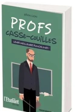 Profs casse-couilles. Leurs meilleures punchlines !, Kévin Lion