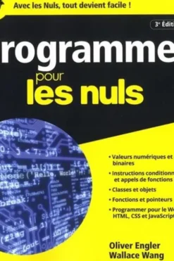 Programmer pour les nuls. 3e édition, Wallace Wang