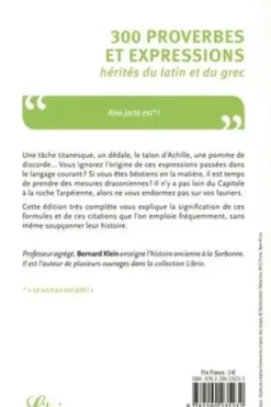 300 proverbes et expressions hérités du latin et du grec, Bernard Klein