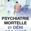 Psychologie mortelle et déni organisé, Peter C. Gotzsche