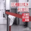 Psys dans l'urgence. Les mots de la crise sanitaire en CHU, Cecile Glineur