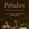 Pétales. Et autres histoires embarrassantes, Guadalupe Nettel
