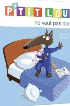 P'tit Loup : P'tit loup ne veut pas dormir, Orianne Lallemand
