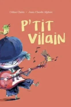 P'tit Vilain, Céline Claire