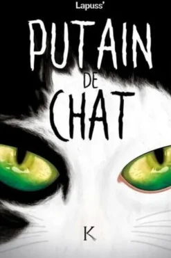 Putain de chat Tome 5, Lapuss'