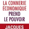 Quand la connerie économique prend le pouvoir, Jacques Généreux