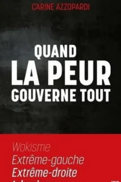 Quand la peur gouverne tout, Carine Azzopardi