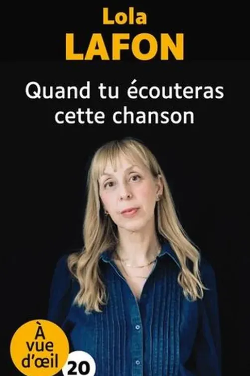 Quand tu écouteras cette chanson [EDITION EN GROS CARACTERES, Lola Lafon