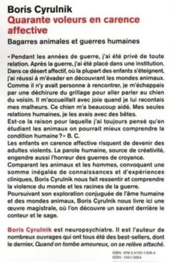 Quarante voleurs en carence affective. Bagarres animales et guerres humaines, Boris Cyrulnik