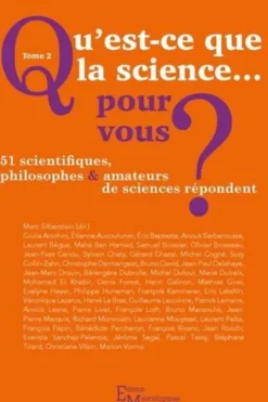 Qu'est-ce que la science... pour vous ? Tome 2, Marc Silberstein