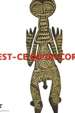 Qu'est-ce qu'un corps ? Afrique de l'Ouest-Europe occidentale-Nouvelle-Guinée-Amazonie, Stéphane Breton