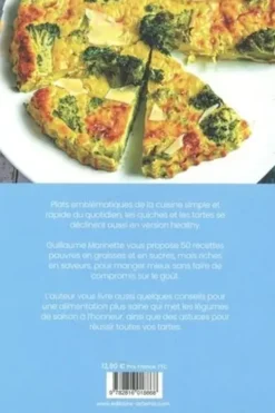 Quiches & tartes. [Recettes healthy & gourmandes, Guillaume Marinette