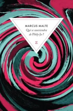 Qui se souviendra de Phily-Jo ?, Marcus Malte