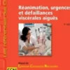 Réanimation, urgences et défaillances viscérales aigües. 5e édition, Nicolas Lerolle