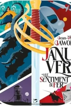 Récits du Vieux Royaume : Janua Vera suivi de Le Sentiment du fer, Jean-Philippe Jaworski