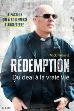 Rédemption. Du deal à la vraie Vie, Fleming Mick