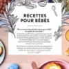 Recettes pour bébés. 60 recettes délicieuses élaborées avec amour pour vos enfants de 4 à 36 mois, Laura Annaert