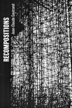 Recompositions, Jean-Claude Gautrand