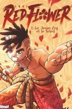 RedFlower Tome 1 : Le jeune coq et le soleil, Loui