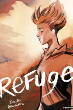 Refuge, Cécile Guillard