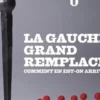 Regards N° 56, hiver 2021 : La gauche grand-remplacée, chronique d’une capitulation, Pierre Jacquemain