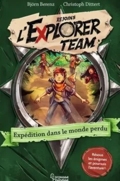 Rejoins l'Explorer Team Tome 2 : Expédition dans le monde perdu, Björn Berenz