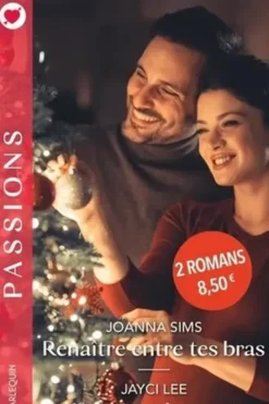 Renaître entre tes bras ; Un accord secret, Joanna Sims