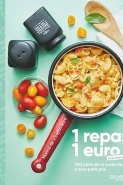 1 repas 1 euro ou presque ! 100 plats de la vraie vie à tout petit prix, Marina Sba