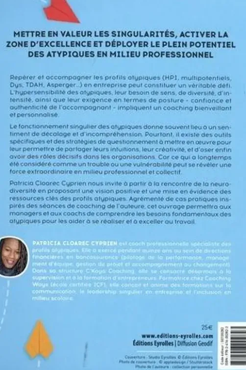 Repérer et coacher les profils atypiques. HPI, TDAH, Dys, Asperger, hypersensibles en entreprise : les clés pour révéler leur potentiel, Patricia Cloarec Cyprien