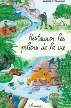 Restaurer les piliers de la vie, Ananda Fitzsimmons