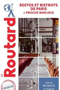 Restos et bistrots de Paris. Edition 2020-2021, Le Routard