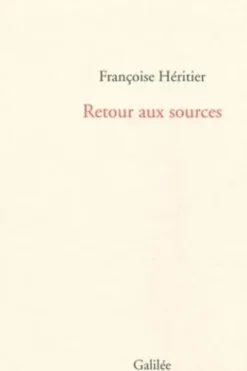 Retour aux sources, Françoise Héritier
