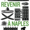 Revenir à Naples, Paco Ignacio Taibo II